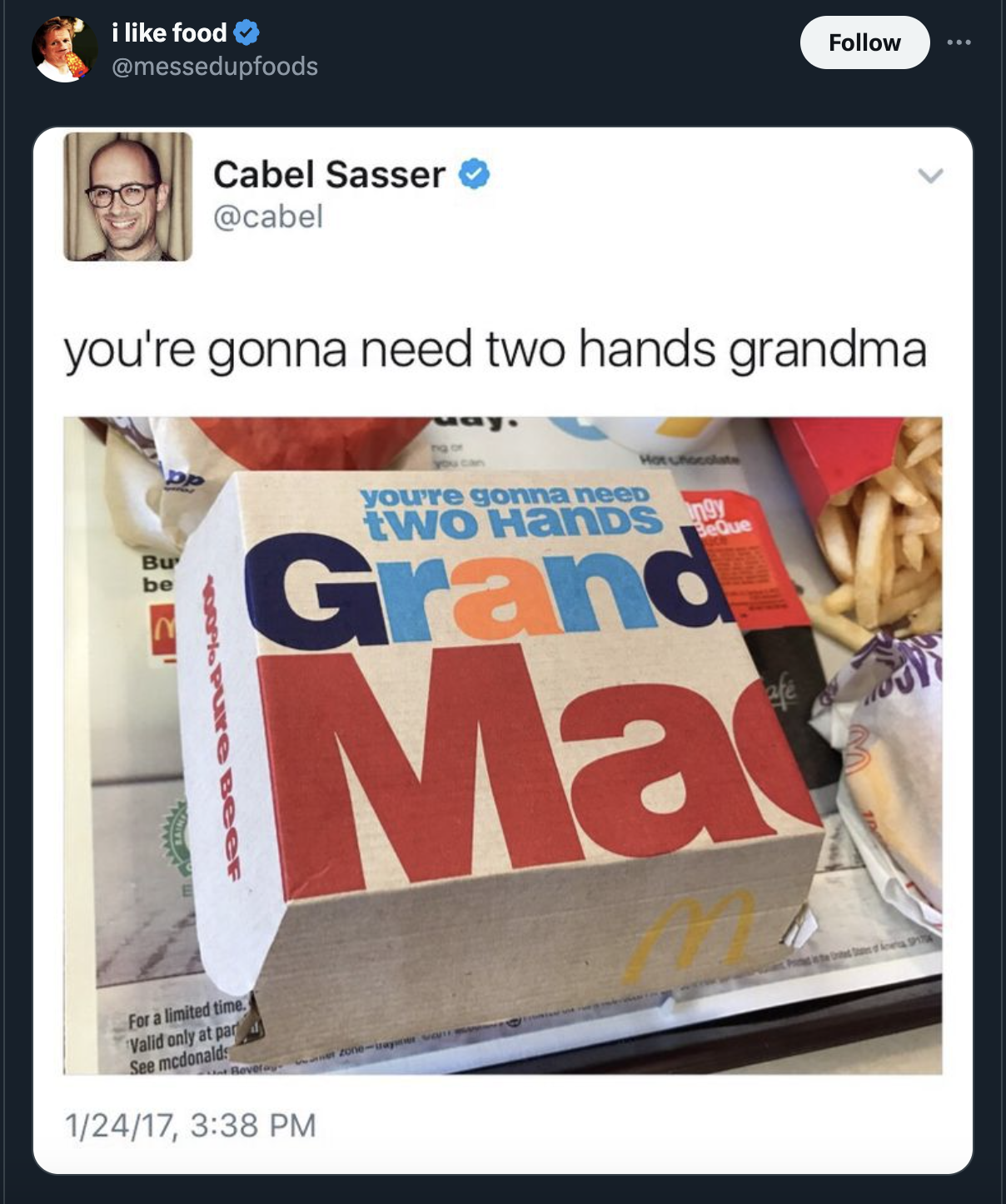 screenshot - i food Cabel Sasser you're gonna need two hands grandma Bu be you're gonna neeo two HanDS Grand Ma Pre BeoP For a limited tine Valid only at pa See modonalds 12417,